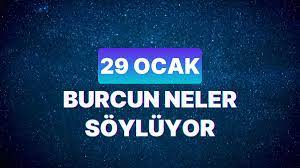 Günlük Burç Yorumuna Göre 29 Ocak Pazartesi Günün Nasıl Geçecek?